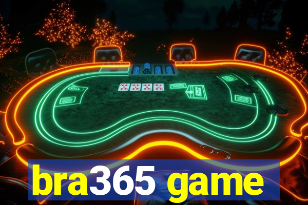 bra365 game